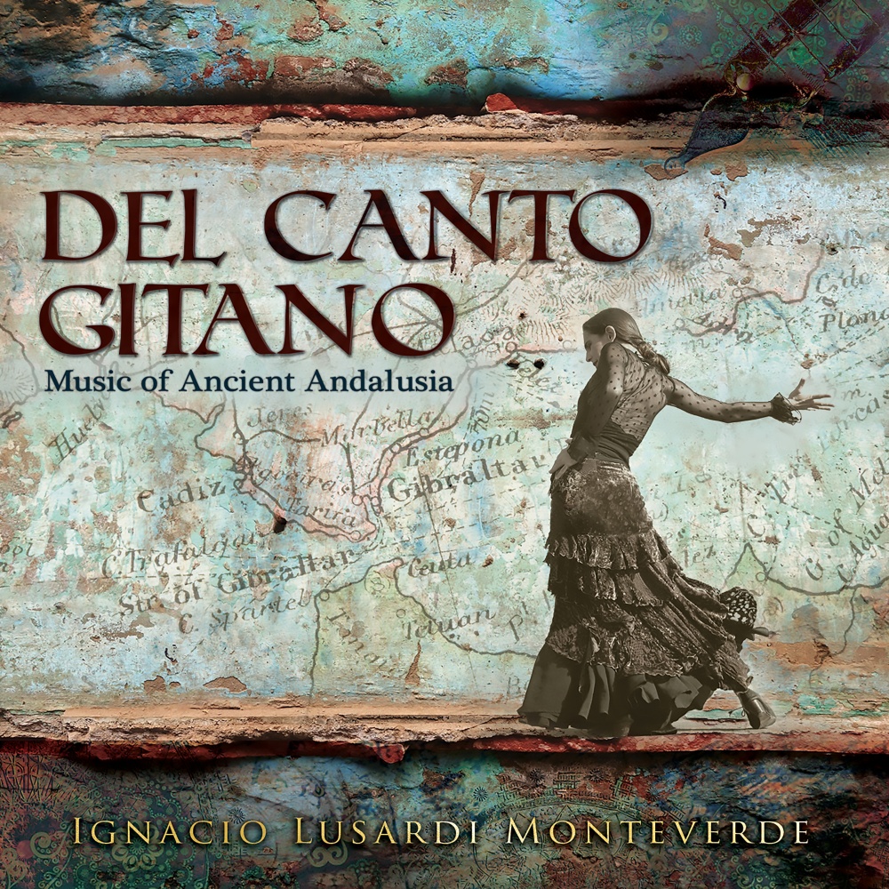 Del Canto Gitano - Music of Ancient Andalusia